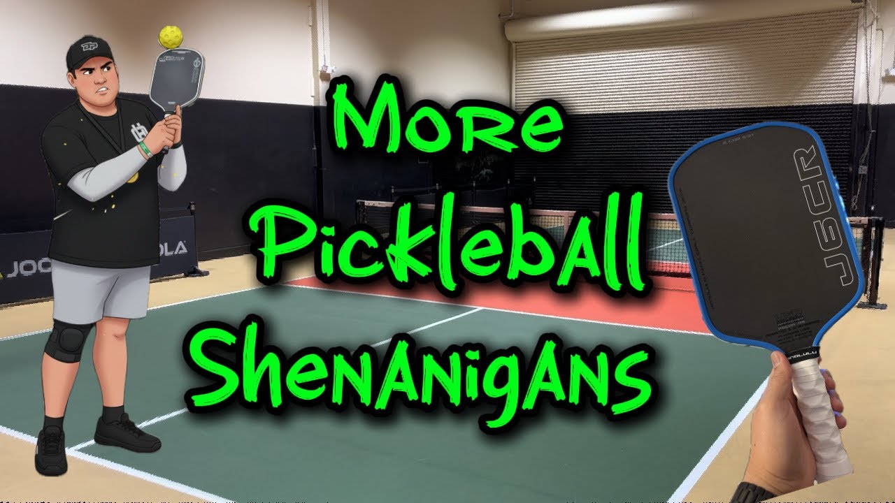 More Pickleball Shenanigans 