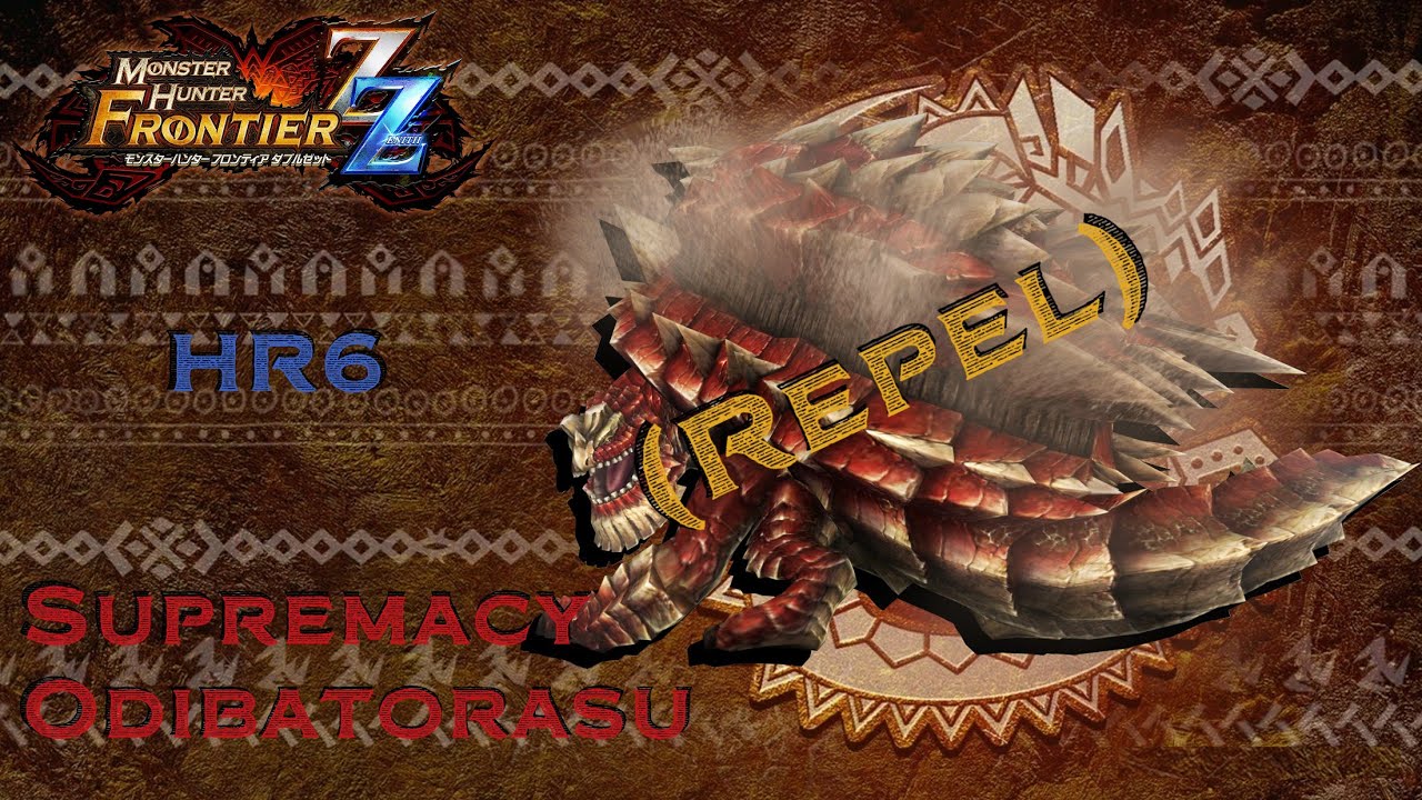MHFzZ - Supremacy Odibatorasu - First Time Repel - HR6.