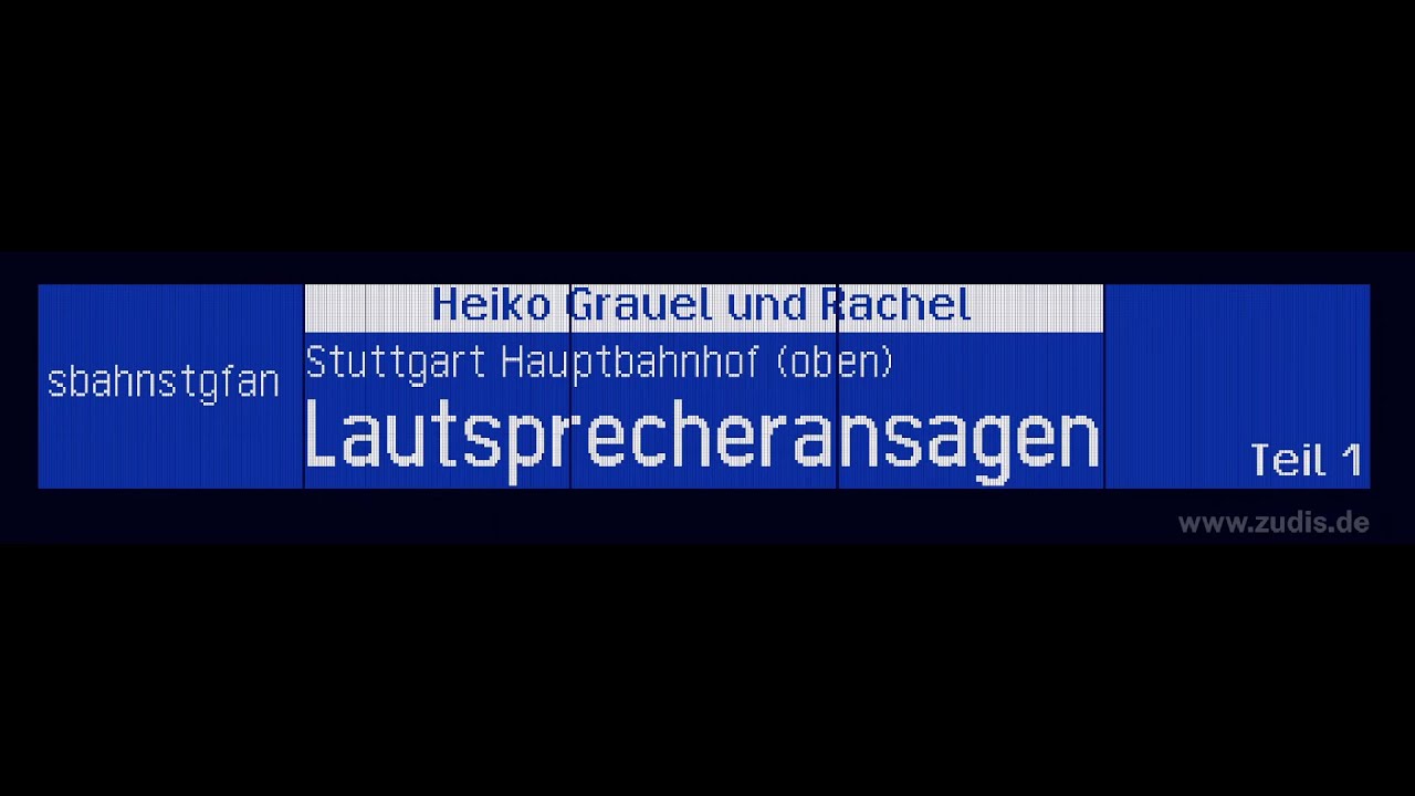 Heiko Grauel und Rachel - Stuttgart Hauptbahnhof (oben) [Teil 1]