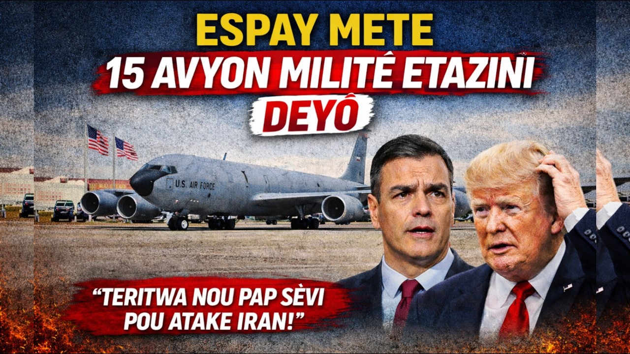 Espay mete 15 avyon militè Etazini deyò. Premye minis lan deklare Espay pap sèvi pou atake Iran
