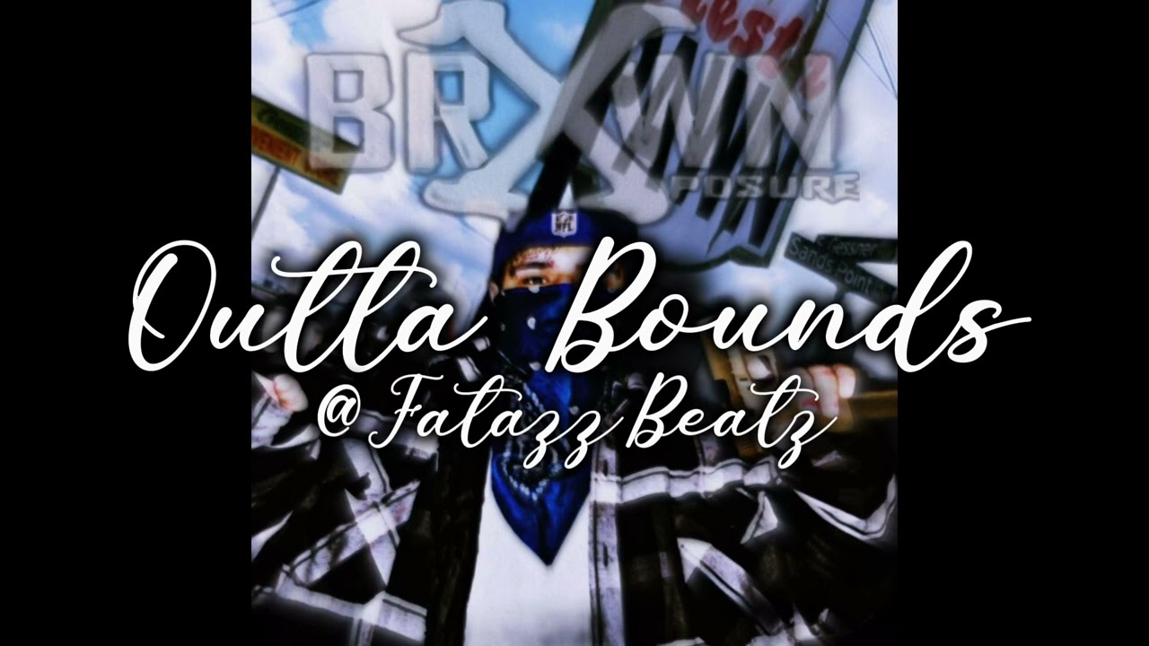 BROWN XPOSURE Type Beat - Outta Bounds