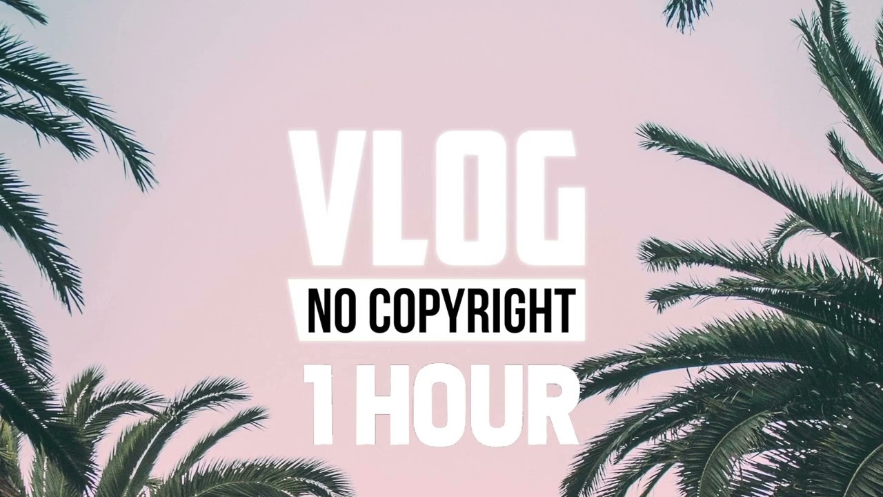 [1 Hour] - DayFox & Luke Bergs - Feel Good (Vlog No Copyright Music)