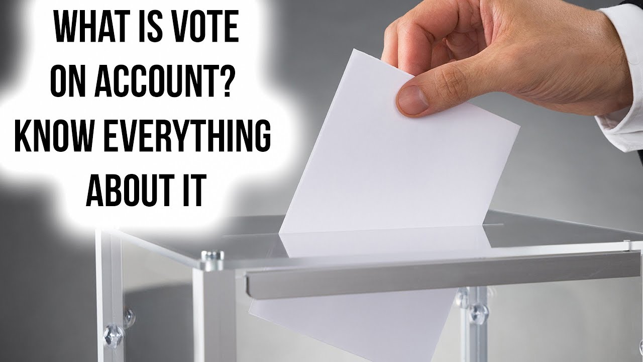 What is Vote on Account? Difference between Full Budget & Interim Budget, Current Affairs 2019
