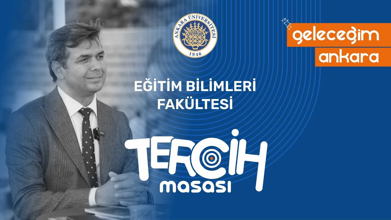 ANKARA ÜNİVERSİTESİ 20. TANITIM VE TERCİH GÜNLERİ CANLI YAYINLARI