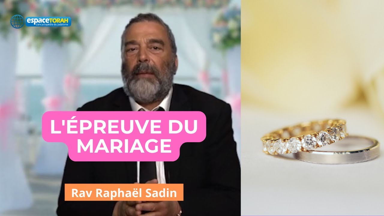 Le mariage juif - Rav R.Sadin