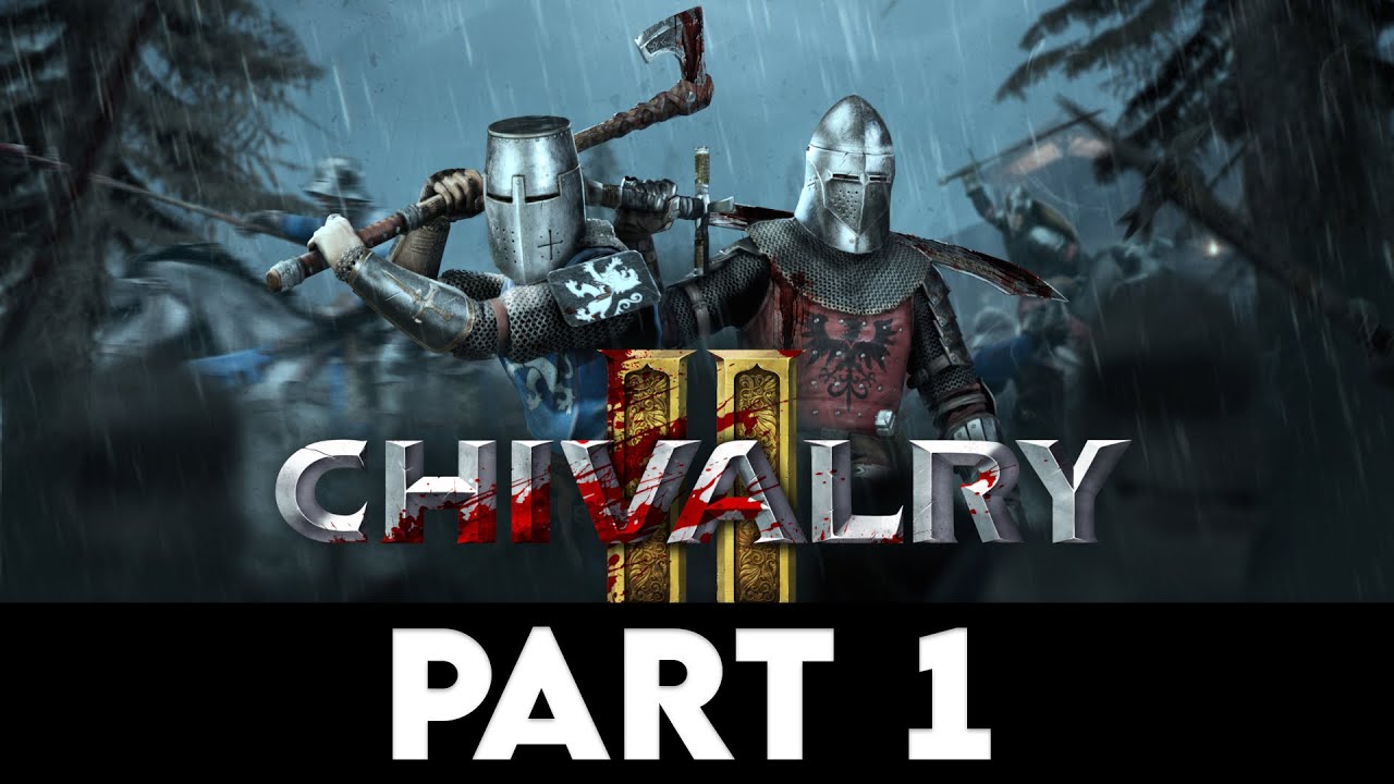 CHIVALRY 2 Gameplay PART 1 [4K PC ULTRA]
