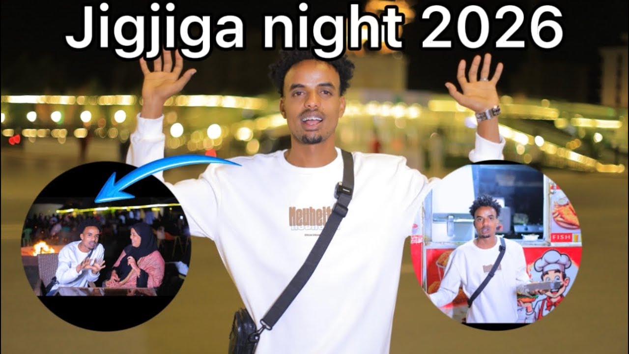 JIGJIGA HABEENKII 2026 | jigjiga night 2026