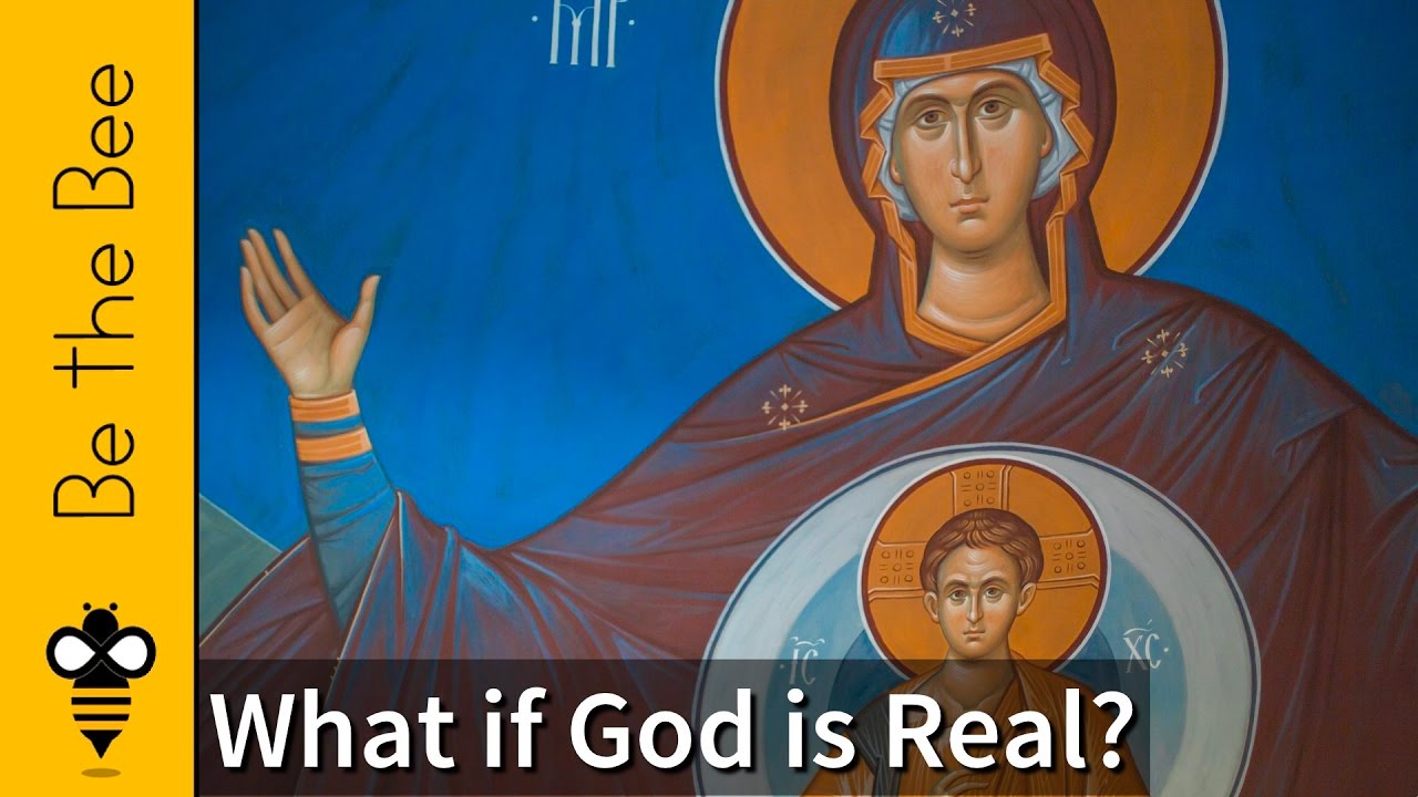 Be the Bee # 109 | What if God is Real?