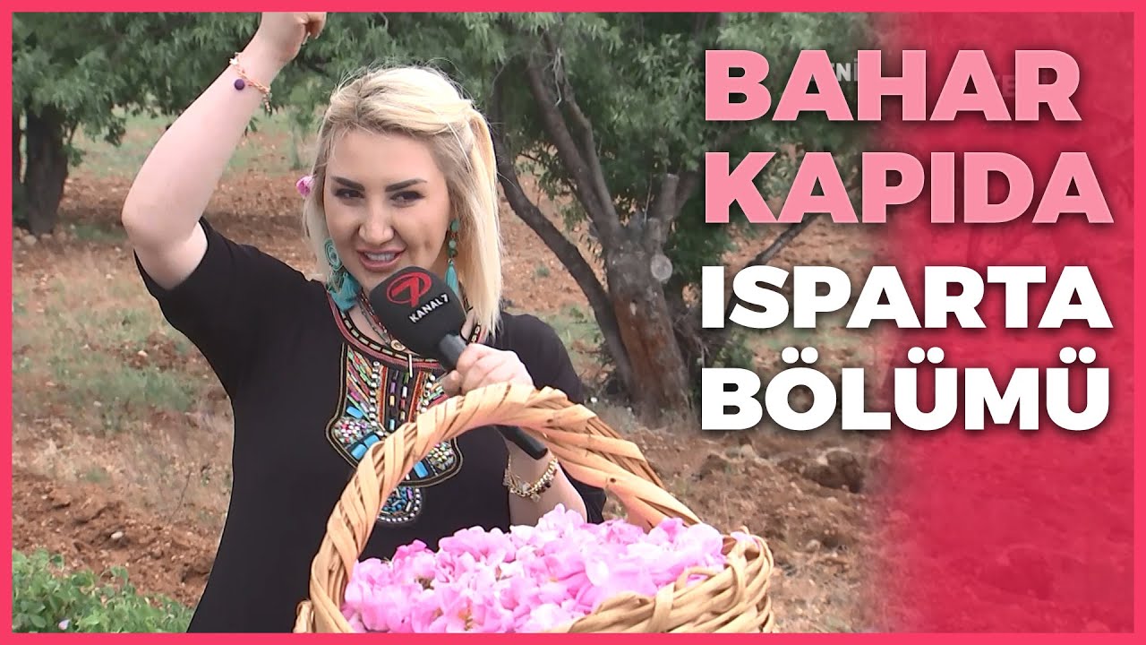 Bahar Kapıda - Isparta | 4 Temmuz 2021