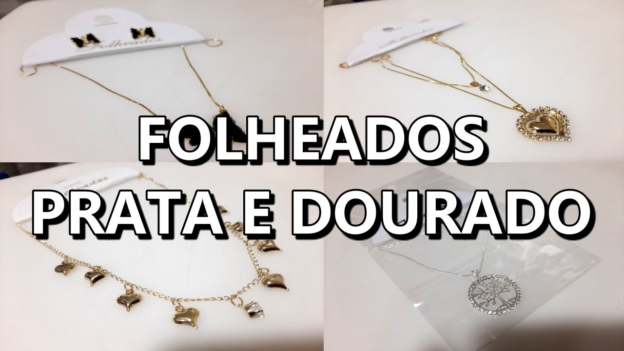 FOLHEADOS PRATA E DOURADO A PARTIR DE R$ 5,00 NA 25 DE MAR&Ccedil;O