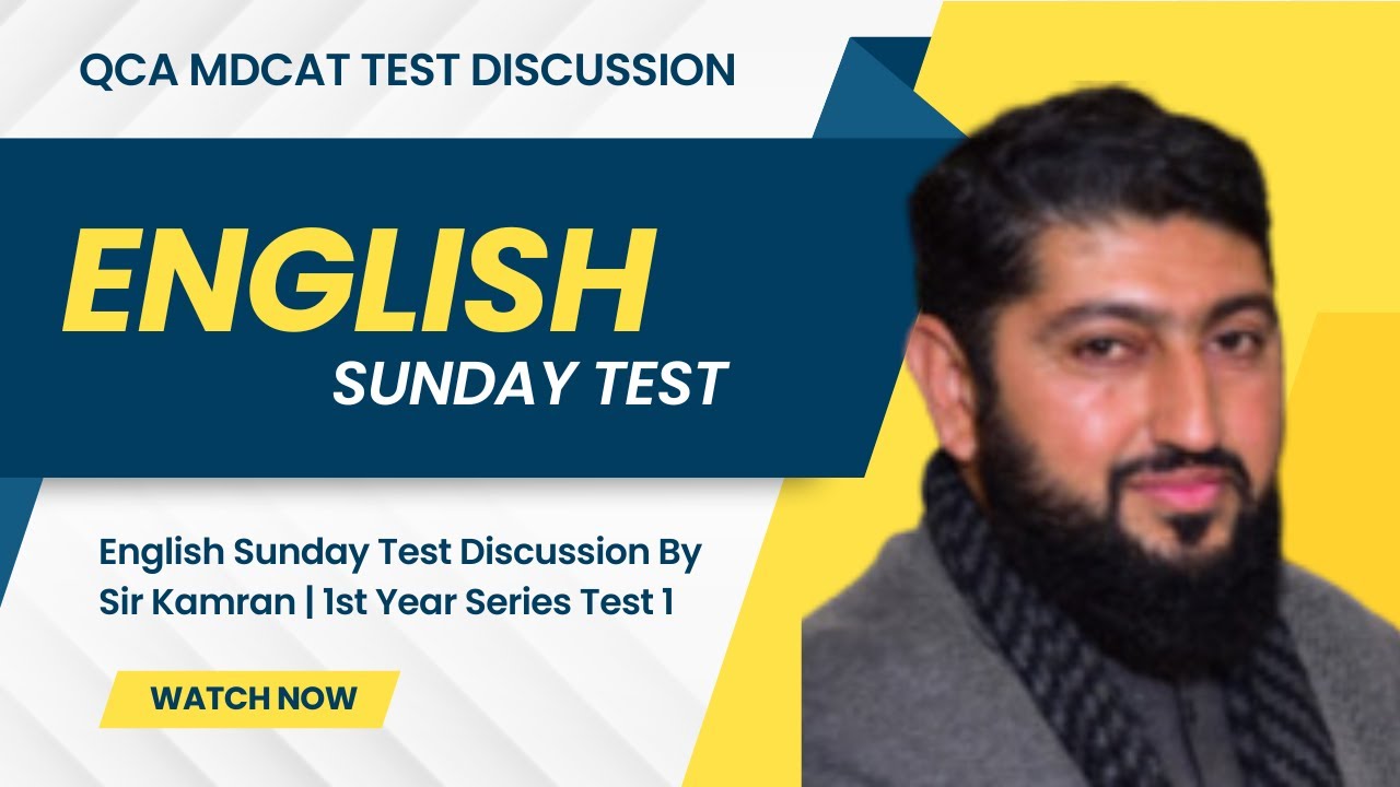 English Sunday Test Discussion By Sir Kamran | 1st Year Series Test 1 | Date : 7th July 2024 | QCA