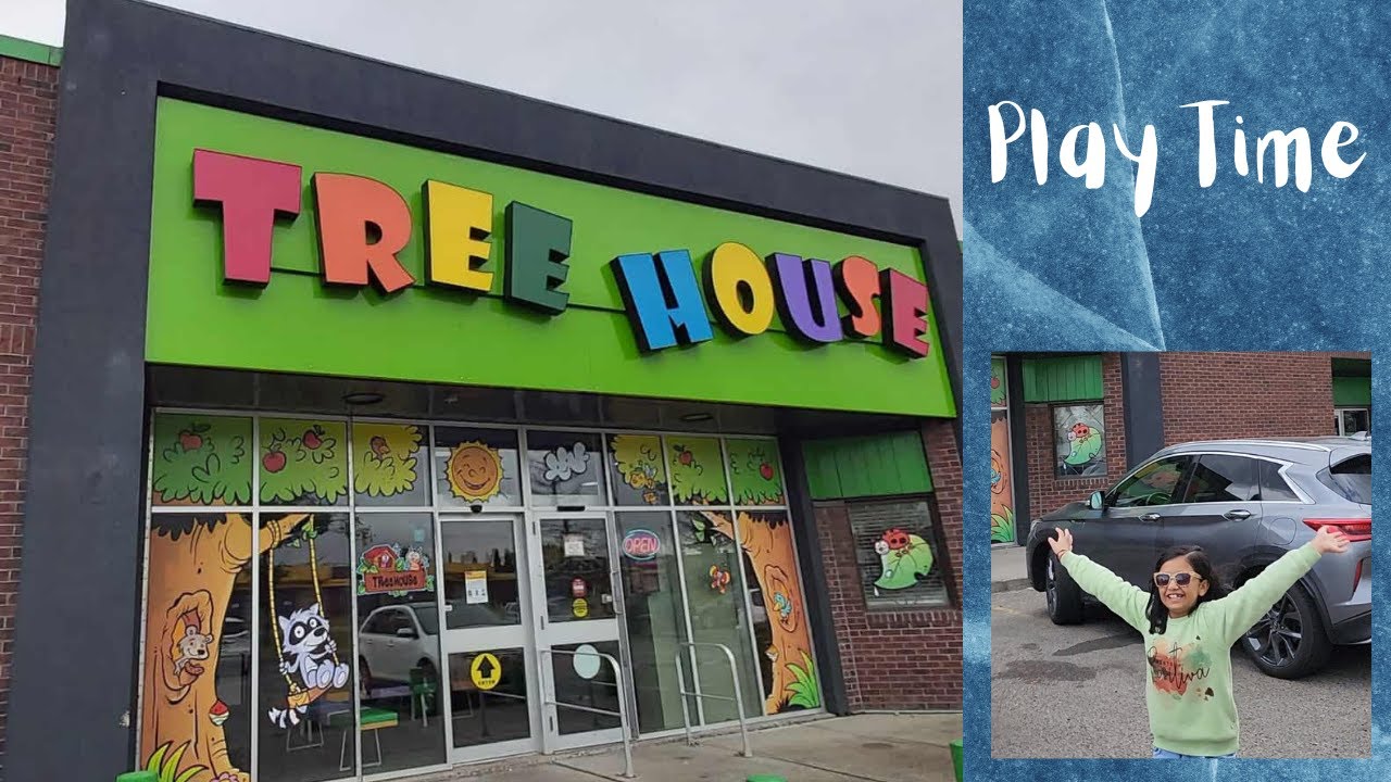 Treehouse | Calgary | Indoor Play area for kids | Fun Activities for Kids