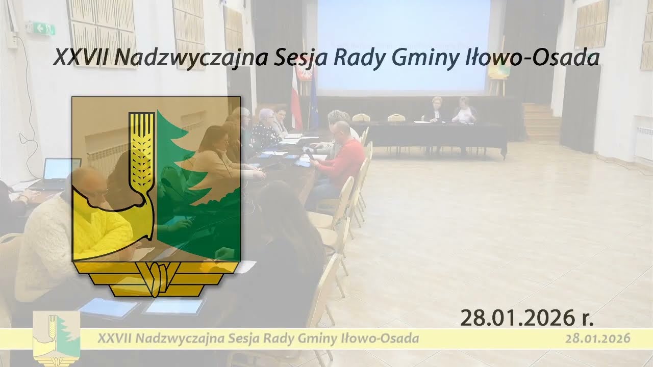 XXVII Nadzwyczajna Sesja Rady Gminy Iłowo-Osada z dnia 28.01.2026