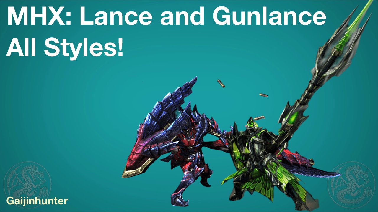 MHX: Lance / Gunlance ALL STYLES