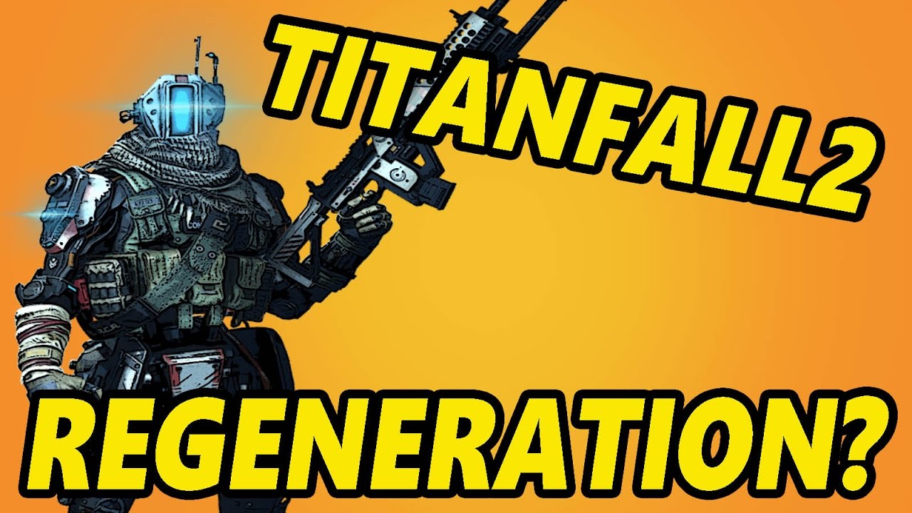 TITANFALL 2 - Что такое РЕГЕНЕРАЦИЯ ???