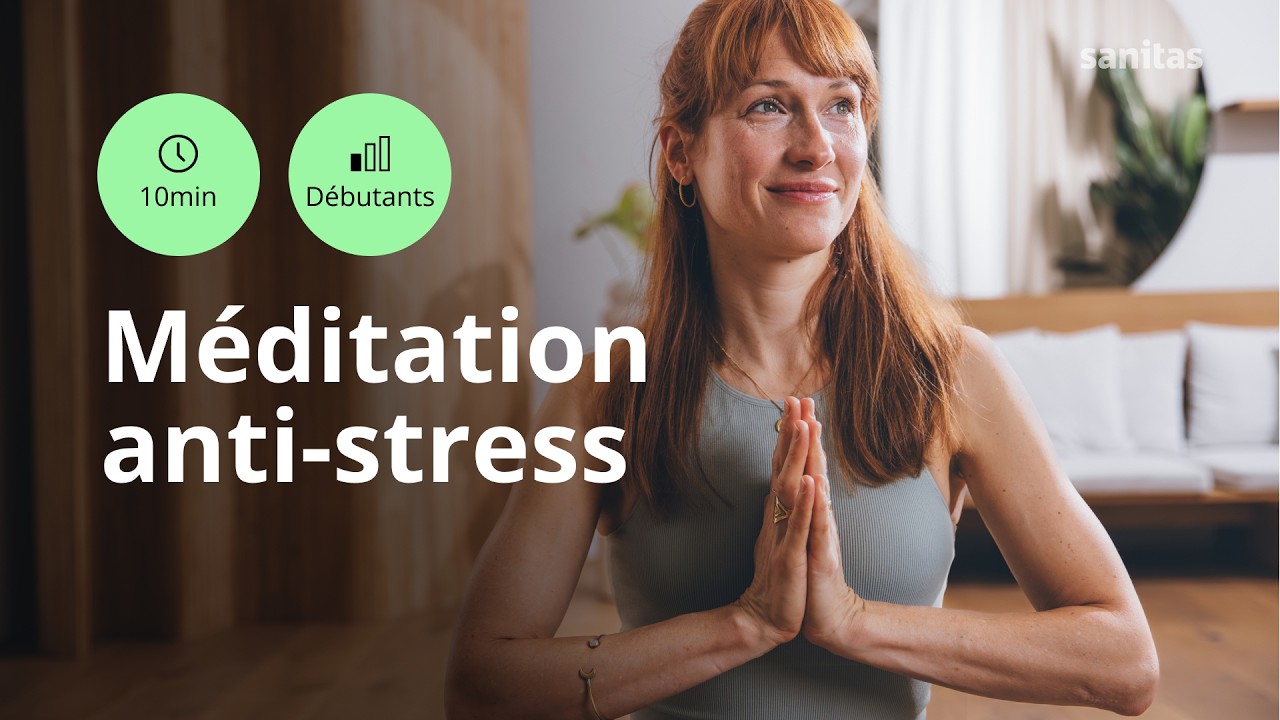 M&eacute;ditation | 10 min | D&eacute;tente et r&eacute;duction du stress| Sanitas entrainement
