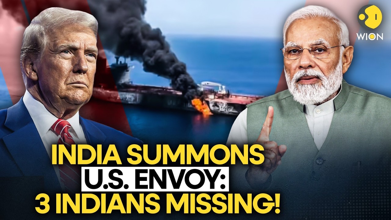 Iran War: 3 Indians Missing After Oman Vessel Strike: India Summons U.S. Envoy! | WION Originals