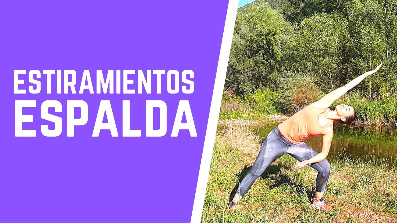 🤸‍♀️ 10 ESTIRAMIENTOS para la ESPALDA en 10 min (EFECTIVOS)