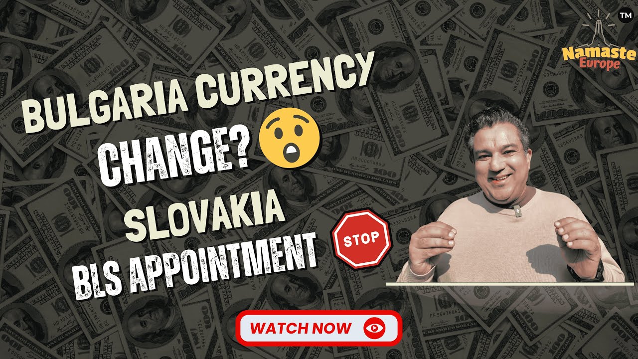 Bulgaria Currency Is changed now | Slovakia BLS Appointment Stopped | Bulgaria part 3