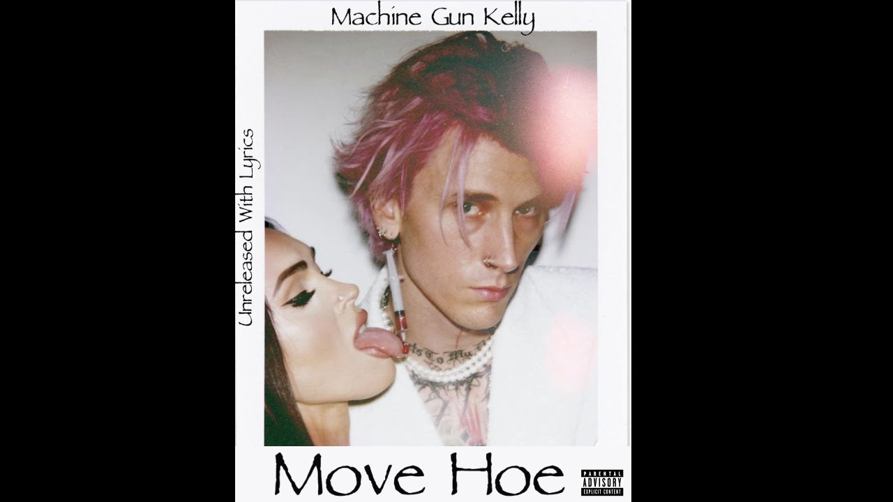 MGK- Move Hoe (Unreleased With Lyrics)