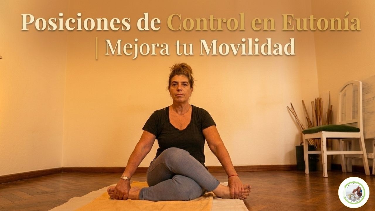 Movilidad de la Caderas, Columna y Cuadrado Lumbar. Posiciones de control. Eutonía