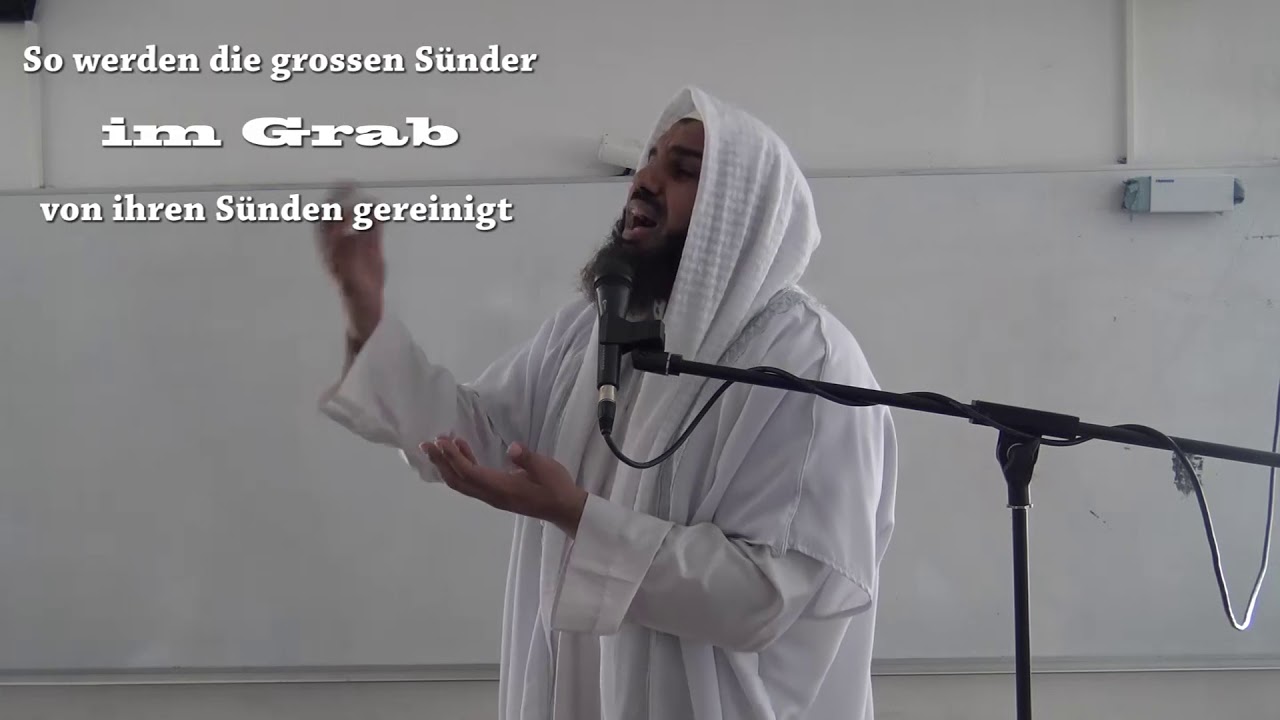 So werden die grossen Sünder im Grab von ihren Sünden gereinigt
