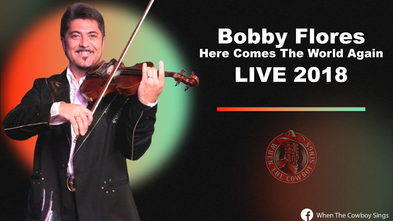 TruCountry: Bobby Flores - Here Comes The World Again 2018