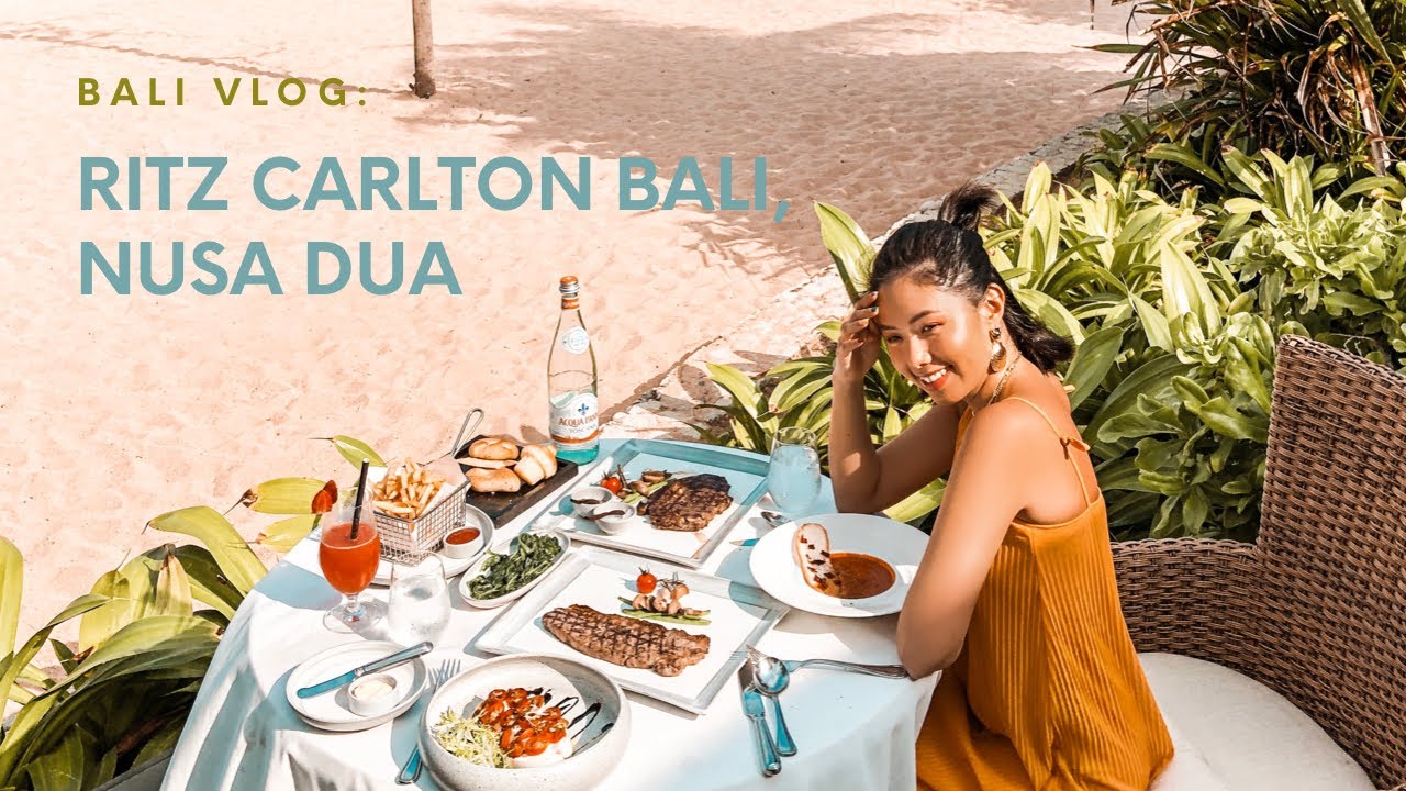 BALI VLOG: RITZ CARLTON NUSA DUA