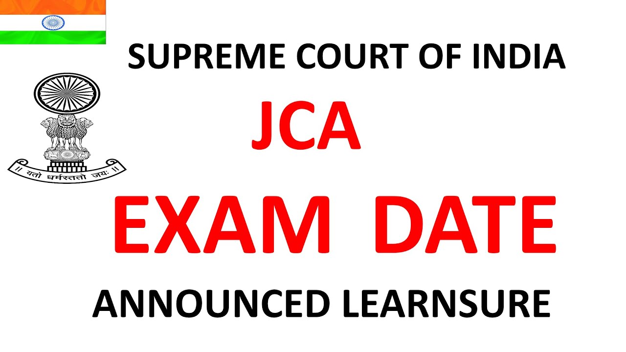 JCA SUPREME COURT ANNOUNCED/ LEARNSURE JCA EXAM ANNOUNCED. SUPREME COURT EXAM ANNOUNCED