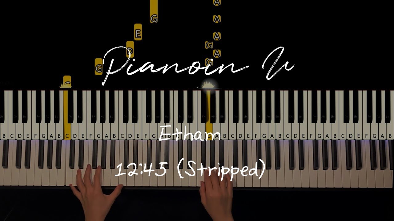 [Tutorial] Etham - 12:45 (Stripped)/ Tutorial / Sheet