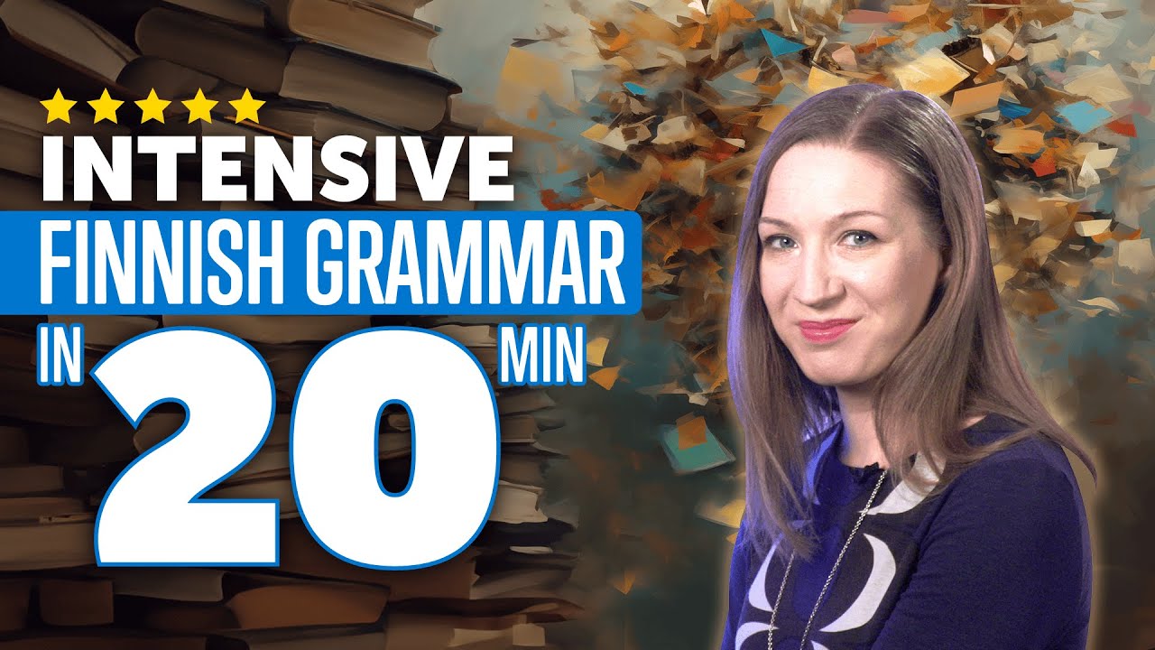 Intensive Finnish Grammar Course in 20 Minutes