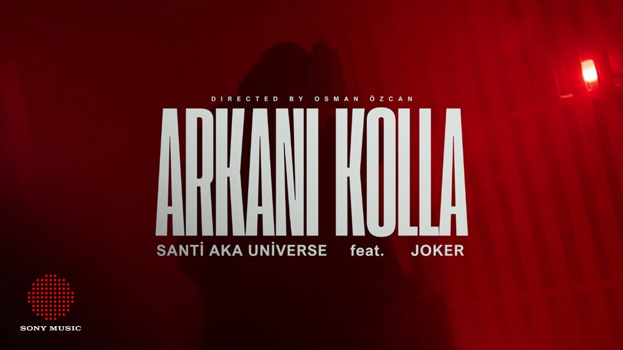 Santi & Joker - Arkanı Kolla (Official Video)