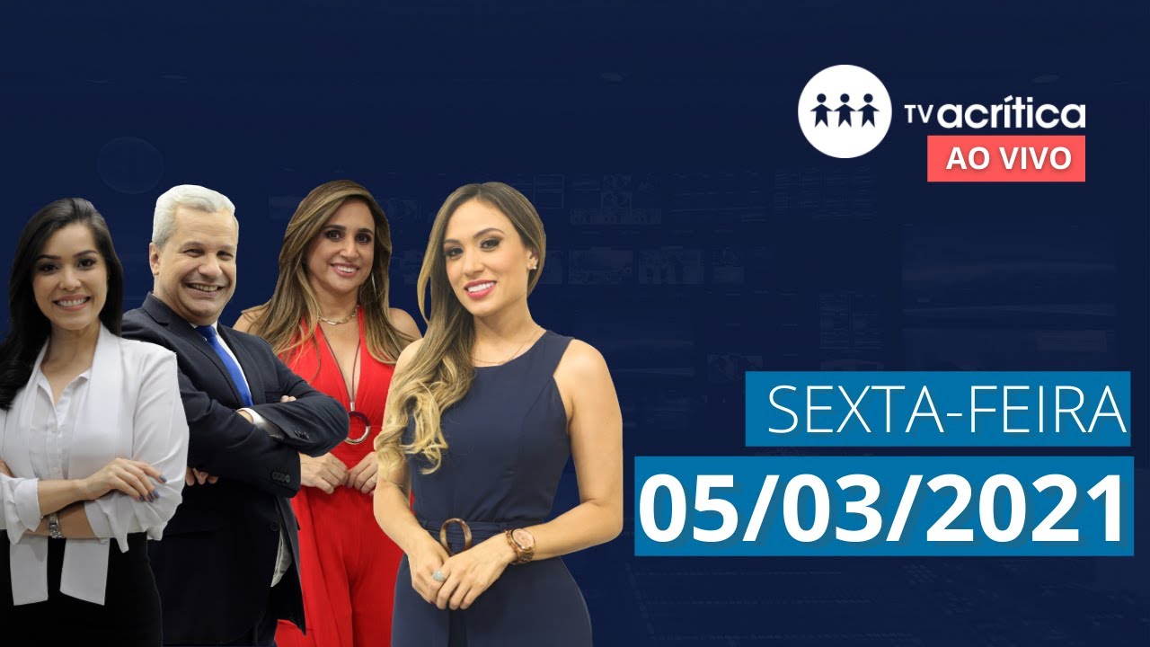 TV A CRITICA | AO VIVO | 05/03/2021