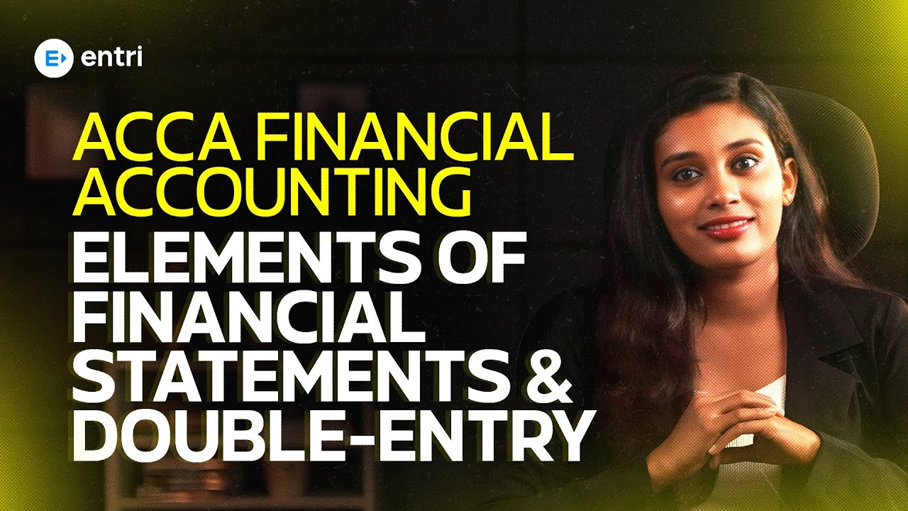 ACCA FA Chapter 2: Elements of Financial Statements & Double Entry Bookkeeping Revision