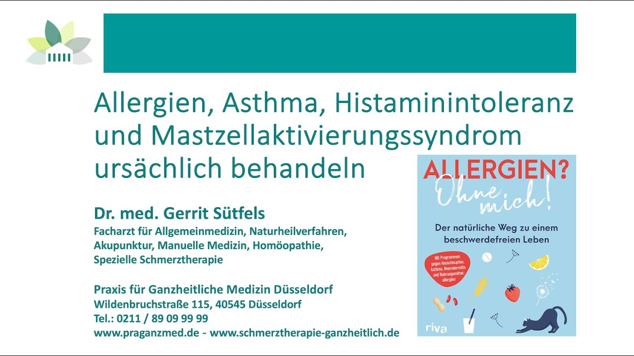 Allergien - Asthma - Histaminintoleranz - Mastzellaktivierungssyndrom ursächlich behandeln