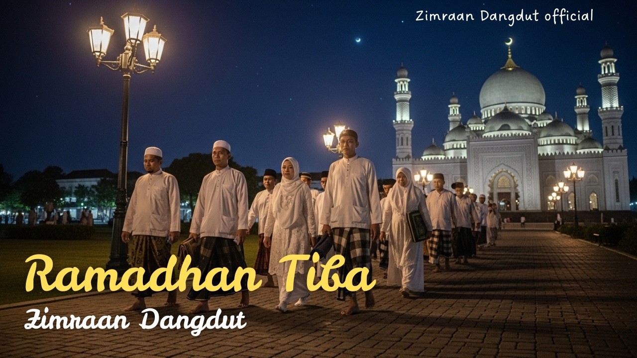 Ramadhan Tiba – Zimraan Dangdut Official| Lagu Spesial Menyambut Bulan Suci Ramadhan 🌙✨