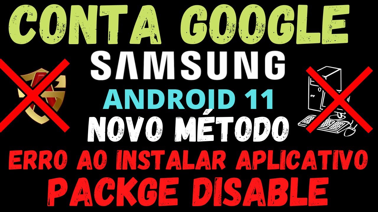 REMOVER CONTA GOOGLE SAMSUNG QUANDO DA ERRO NO APLICATIVO PACKAGE DISABLER,SEM ALLIANCE SHIELD,AND11