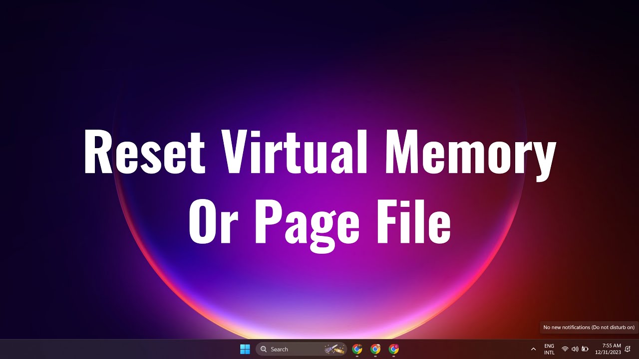 How To Reset Virtual Memory Or Page File In Windows 11 & 10