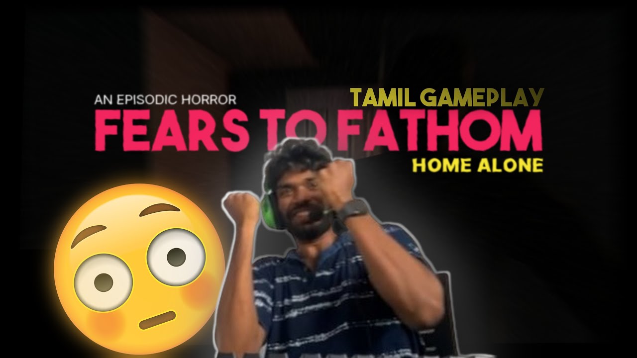 FEARS TO FATHOM: HOME ALONE 😱 | Tamil Horror Gameplay | Scariest Indie Game!