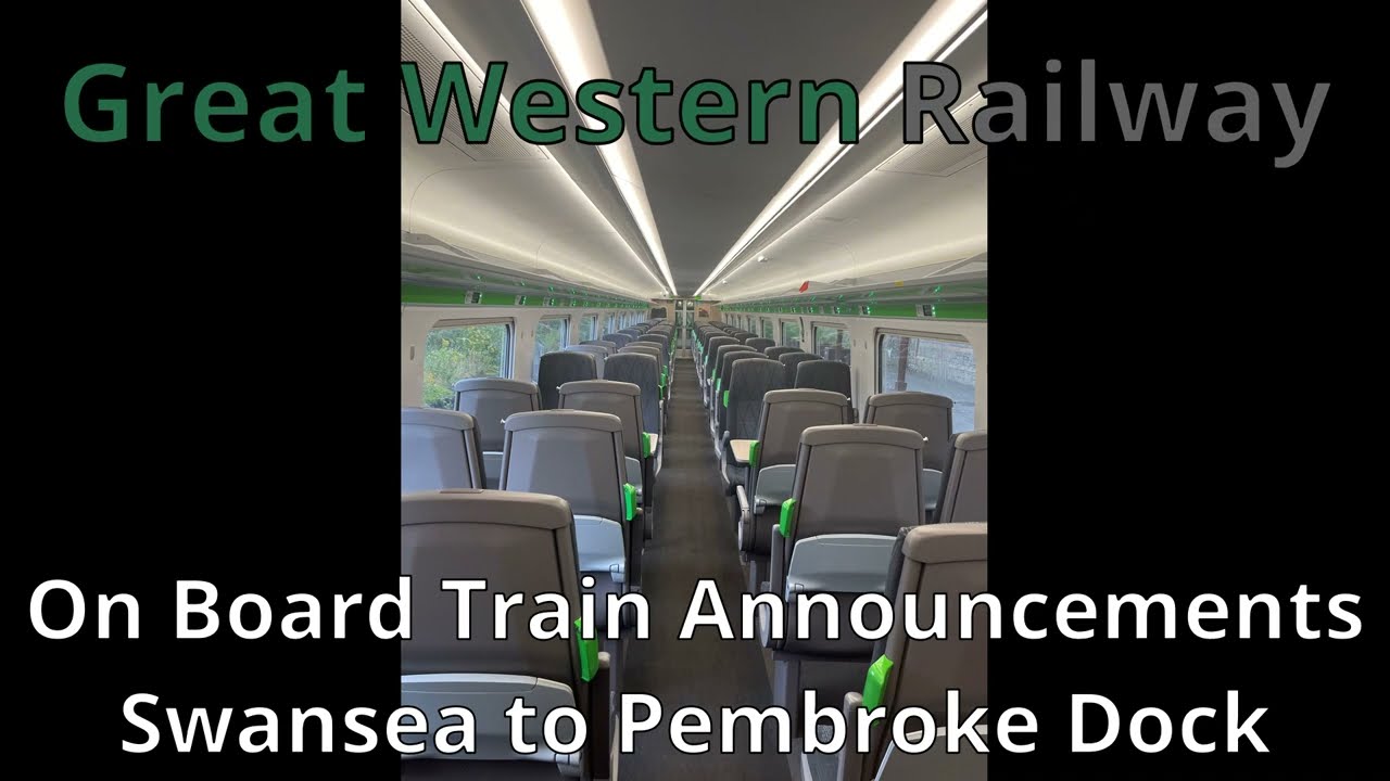 GWR On-train Announcements: Swansea to Pembroke Dock