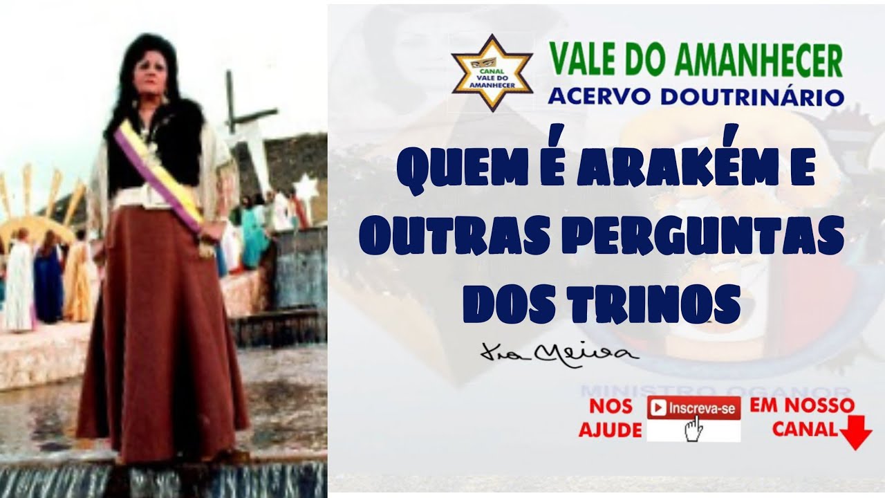 Quem é Arakém e outras perguntas dos Trinos