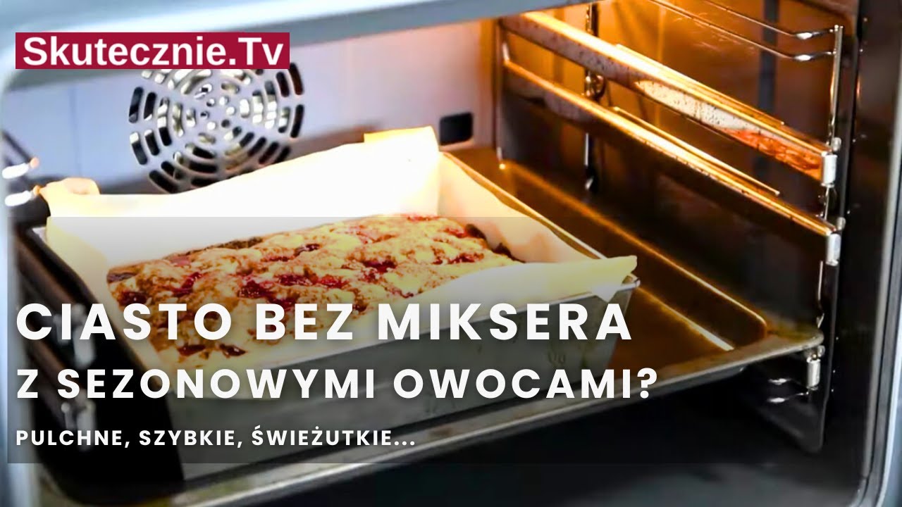 Ciasto z owocami i kruszonką -proste, pulchne, bez miksera :: Skutecznie.Tv [HD]