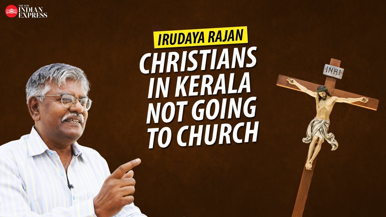'Syrian Christian community in Kerala is shrinking' - S Irudaya Rajan | Interview |  Christians