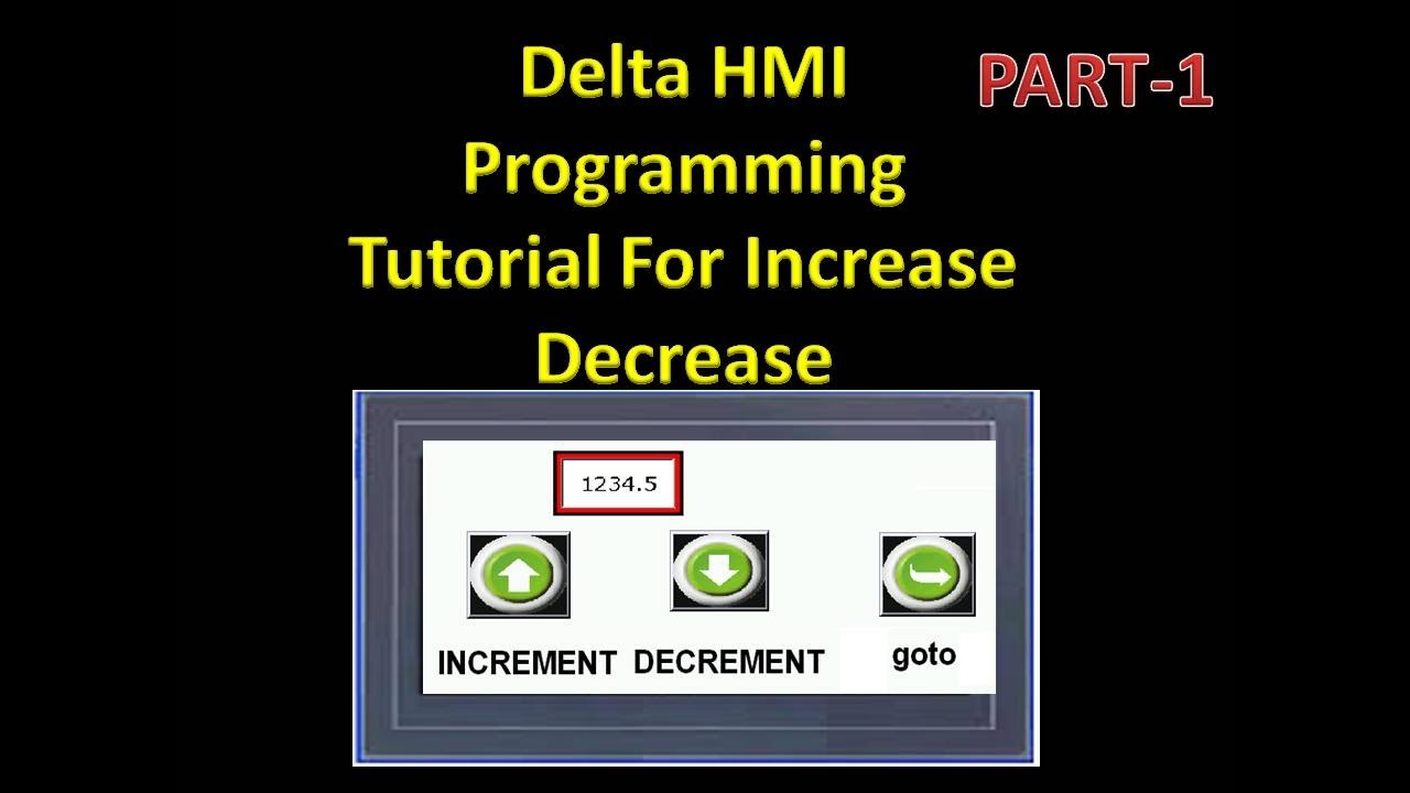 🔴 Delta HMI programming tutorial for INC DEC PUSH BUTTON ! Part-1