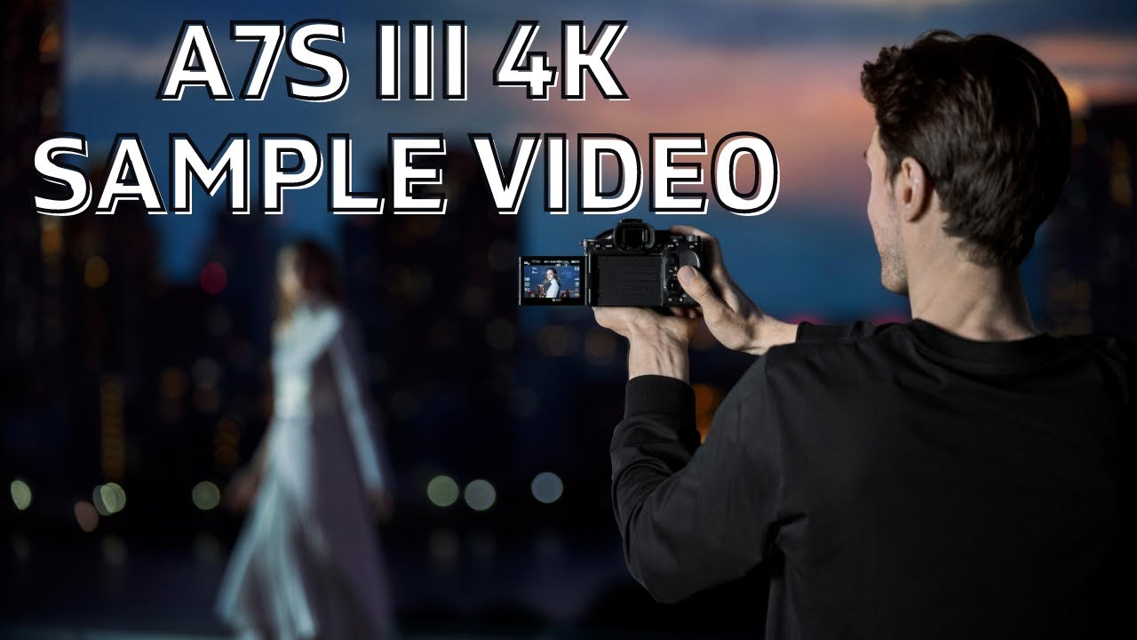 Sony Alpha |A7S III Imagination in motion |Sample Video