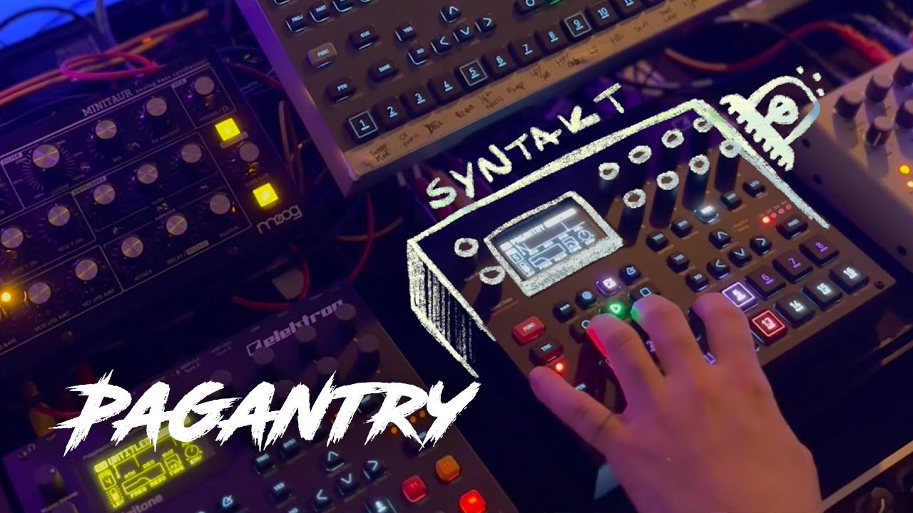 Pagantry - Dawless jam - Elektron Syntakt, Octatrack, Digitone, Microcosm, Minitaur and OTO BOUM