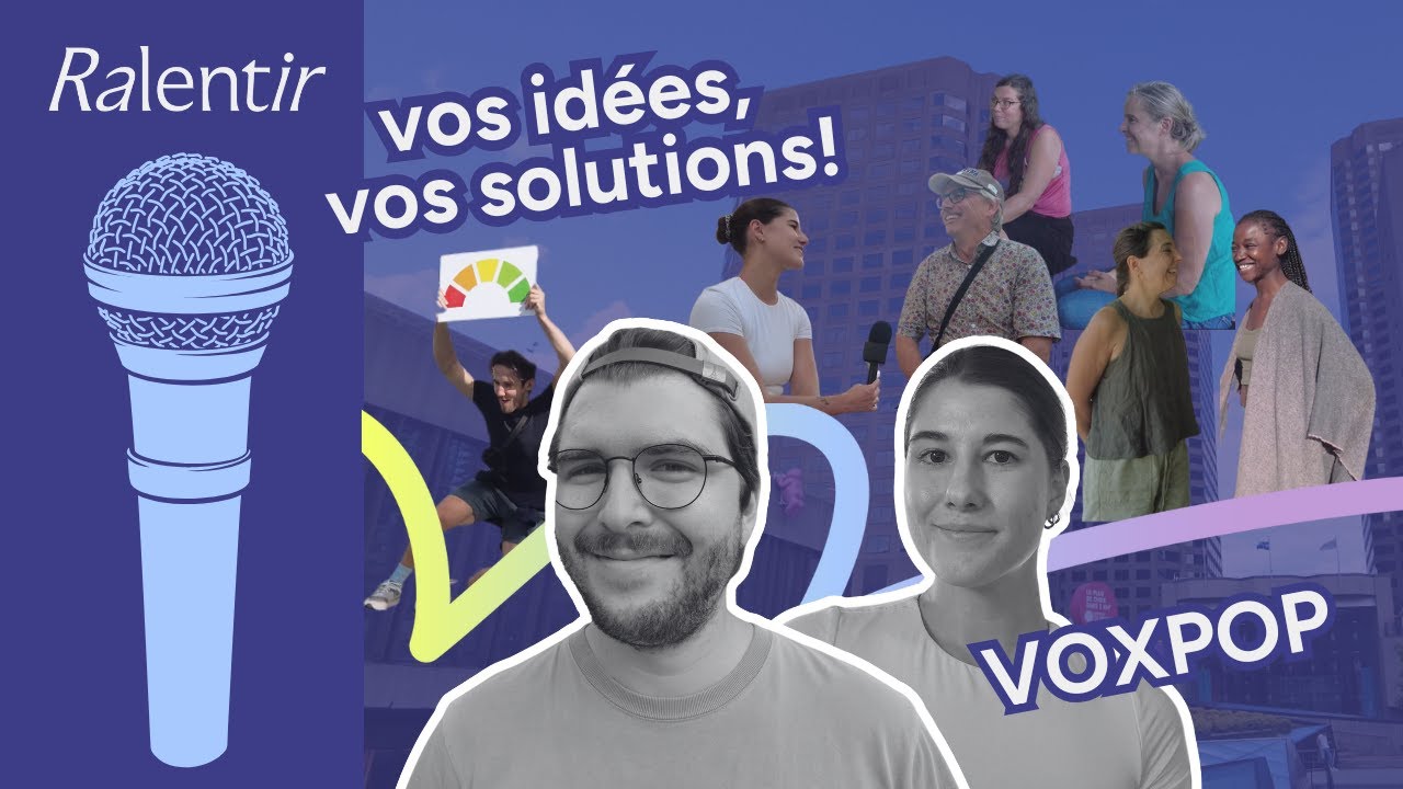 Ralentir : vos idées, vos solutions !