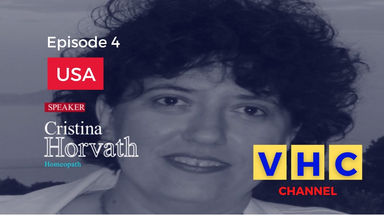 Homeopathy around the world - Episode 4 - Cristina Horvath, IACH DIHOM, CCH