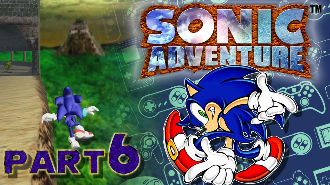 Sonic Adventure - 6 - Indiana Sonic & The Temple Of Doom