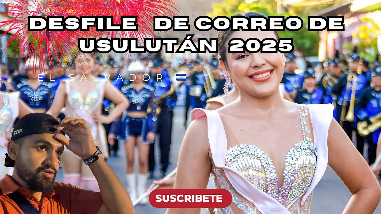 DESFILE de Correo, USULUTÁN 2025,  ASÍ DAN INICIO LAS FIESTAS PATRONALES #usulutan 
